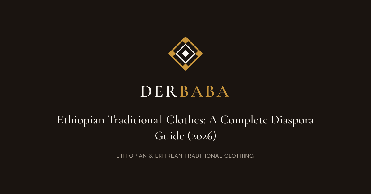 Ethiopian Traditional Clothes: A Complete Diaspora Guide (2026)